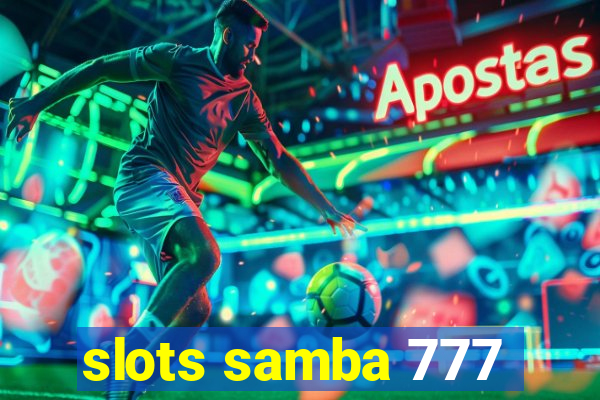 slots samba 777